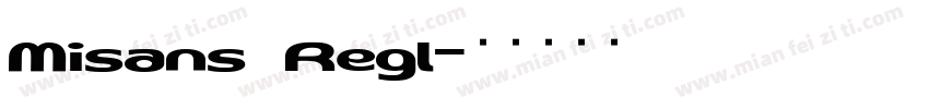Misans Regl字体转换